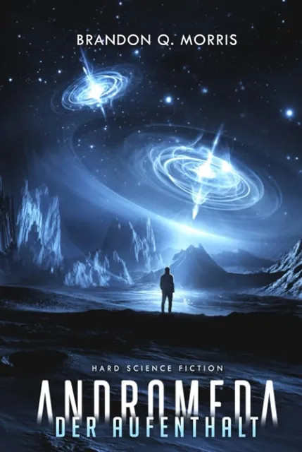 Andromeda: La estancia, de Brandon Q. Morris: resumen y opinión