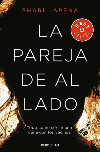 «La pareja de al lado», de Shari Lapena: resumen y opinión