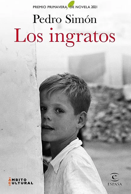 Los ingratos, de Pedro Simón: resumen, opinión y dónde leerlo