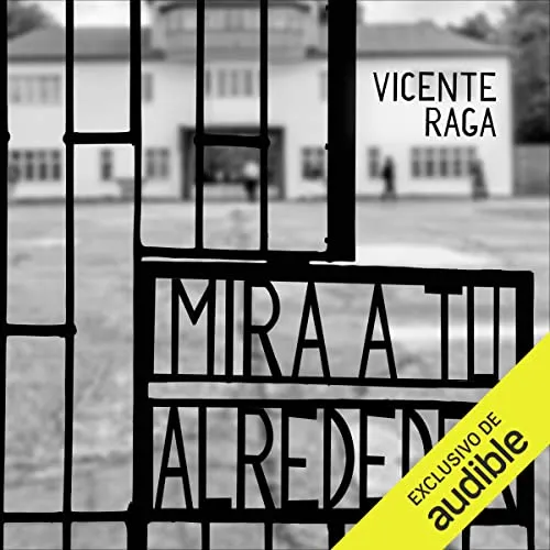 Mira a tu alrededor, de Vicente Raga: resumen y opinión