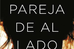 LA PAREJA DE AL LADO | SHARI LAPENA
