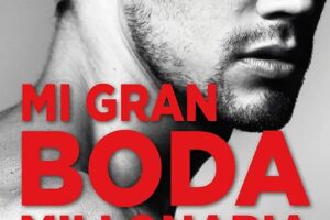 Reseña del libro: Mi gran boda millonaria, de Katy Evans – Descubre la historia de amor y lujo en esta cautivante novela