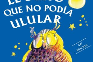 Resumen del libro ‘El búho que no podía ulular’ de Robert Fisher: una historia de superación y autoaceptación