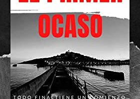 EL PRIMER OCASO | Ariel Zorion